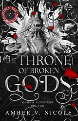 Kartonierter Einband The Throne of Broken Gods von Amber V. Nicole