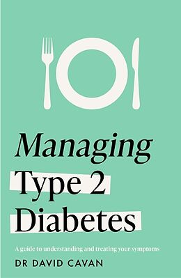 Couverture cartonnée Managing Type 2 Diabetes (Headline Health Series) de Dr David Cavan