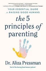Couverture cartonnée The 5 Principles of Parenting de Dr Aliza Pressman