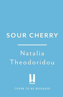 Couverture cartonnée Sour Cherry de Natalia Theodoridou