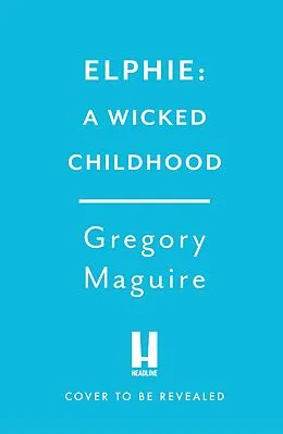 E-Book (epub) Elphie von Gregory Maguire