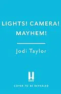 E-Book (epub) Lights! Camera! Mayhem! von Jodi Taylor