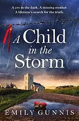 Kartonierter Einband A Child in the Storm von Emily Gunnis