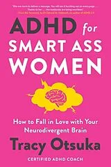 Kartonierter Einband ADHD For Smart Ass Women von Tracy Otsuka