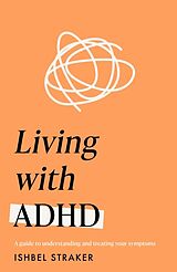 Couverture cartonnée Living with ADHD (Headline Health series) de Ishbel Straker