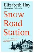 E-Book (epub) Snow Road Station von Elizabeth Hay