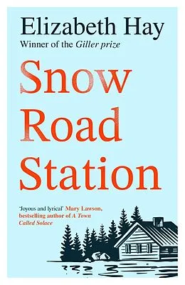 E-Book (epub) Snow Road Station von Elizabeth Hay