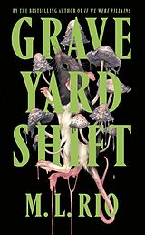 Couverture cartonnée Graveyard Shift de M. L. Rio