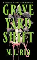 E-Book (epub) Graveyard Shift von M. L. Rio