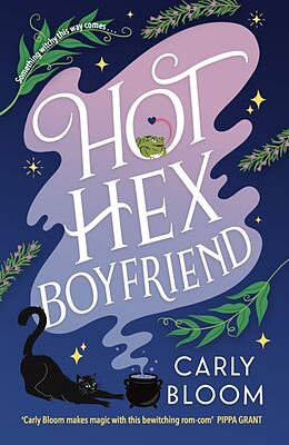 Couverture cartonnée Hot Hex Boyfriend de Carly Bloom