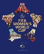 Livre Relié The Official History of the FIFA Women's World Cup de FIFA Museum