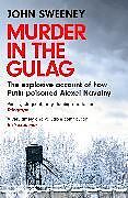 Couverture cartonnée Murder in the Gulag de John Sweeney