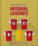 Fester Einband The Little Book of Arsenal Legends von OH