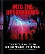 Fester Einband Into the Upside Down: The Little Guide to Stranger Things von OH