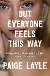 Kartonierter Einband (Kt) But Everyone Feels This Way von Paige Layle