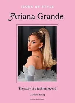 E-Book (epub) Icons of Style: Ariana Grande von Caroline Young