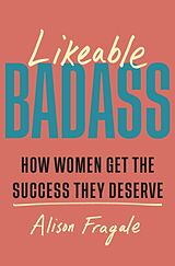 Livre Relié Likeable Badass de Alison Fragale