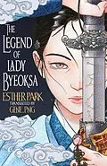 E-Book (epub) The Legend of Lady Byeoksa von Esther Park