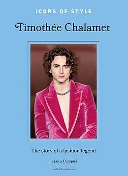 E-Book (epub) Icons of Style: Timothée Chalamet von Jessica Bumpus