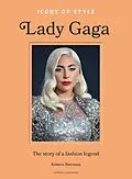 E-Book (epub) Icons of Style: Lady Gaga von Kristen Bateman