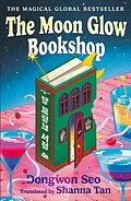 E-Book (epub) The Moon Glow Bookshop von Dongwon Seo