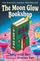 Kartonierter Einband The Moon Glow Bookshop von Dongwon Seo