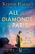 Kartonierter Einband All the Diamonds in Paris von Harmel Kristin