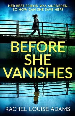 E-Book (epub) Before She Vanishes von Rachel Louise Adams