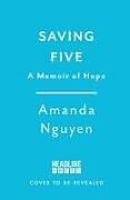 Couverture cartonnée Saving Five de Amanda Nguyen