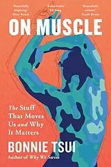 Kartonierter Einband On Muscle von Bonnie Tsui