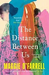 Kartonierter Einband The Distance Between Us von Maggie O'Farrell