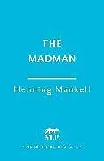 Kartonierter Einband The Madman von Henning Mankell