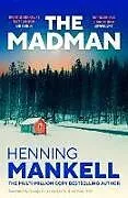 Kartonierter Einband The Madman von Henning Mankell