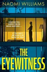 Kartonierter Einband The Eyewitness von Naomi Williams