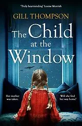 Kartonierter Einband The Child at the Window von Gill Thompson