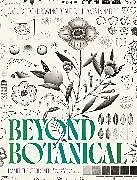 Kartonierter Einband Beyond Botanical von Daniel the Gardener