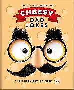 Fester Einband The Little Book of Cheesy Dad Jokes von OH