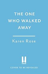 Kartonierter Einband The One Who Walked Away von Rose Karen