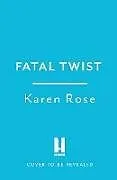 Kartonierter Einband Fatal Twist von Karen Rose