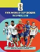 Kartonierter Einband FIFA World Cup 2026: The Official Guide von Radnedge Keir