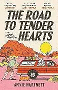 Kartonierter Einband The Road to Tender Hearts von Annie Hartnett