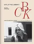 Fester Einband CBK: Life, Style, Legacy von Glenys Johnson