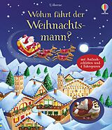 Fester Einband Wohin fährt der Weihnachtsmann? von Fiona Watt
