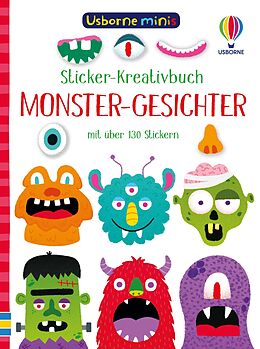 Kartonierter Einband Usborne Minis - Sticker-Kreativbuch: Monster-Gesichter von Sam Smith
