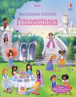 Kartonierter Einband Mein funkelndes Stickerbuch: Prinzessinnen von Fiona Watt