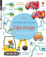 Kartonierter Einband Mein Wisch-und-weg-Buch: Fahrzeuge von Kirsteen Robson