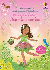 Kartonierter Einband Mein erstes Anziehpuppen-Stickerbuch: Birka, die kleine Baumkronenfee von Fiona Watt