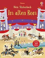 Kartonierter Einband (Kt) Mein Stickerbuch: Im alten Rom von Fiona Watt
