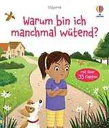 Fester Einband Aufklappen und Gefühle verstehen: Warum bin ich manchmal wütend? von Katie Daynes