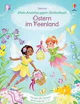 Kartonierter Einband Mein Anziehpuppen-Stickerbuch: Ostern im Feenland von Fiona Watt